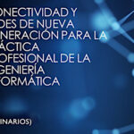 Seminarios sobre “Conectividad y Redes de Nueva Generación para la Ingeniería Informática”